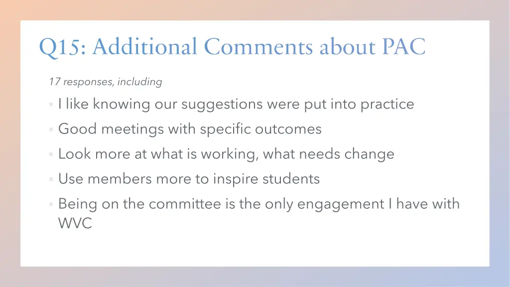 q15 additional comments about pac