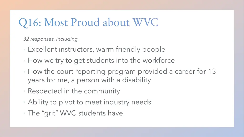 q16 most proud about wvc