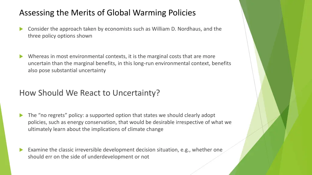 assessing the merits of global warming policies