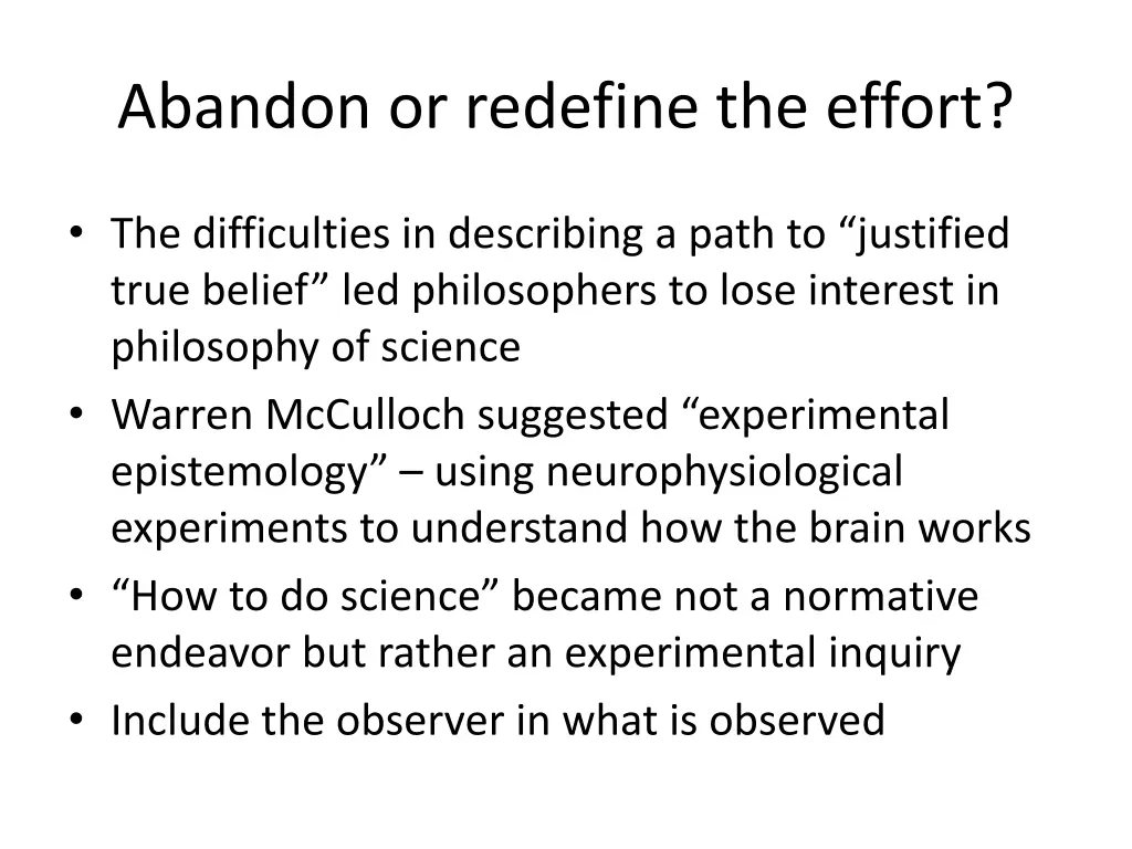 abandon or redefine the effort