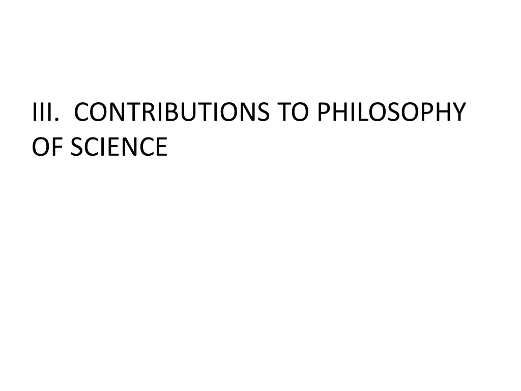 iii contributions to philosophy of science