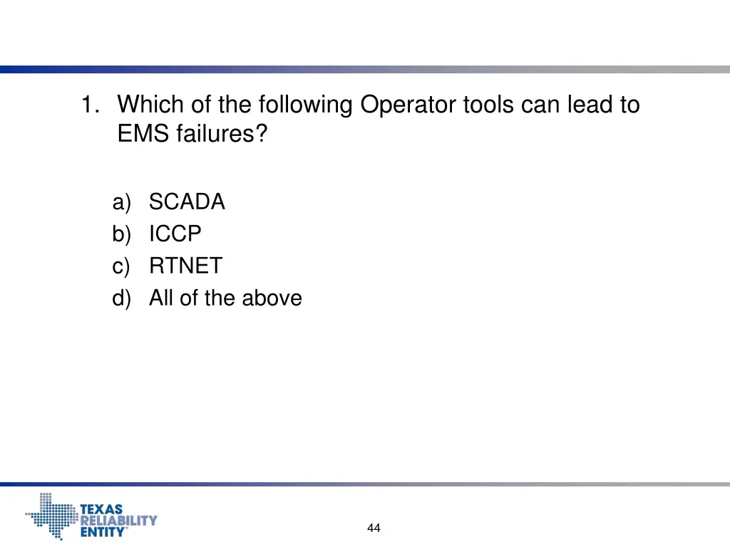 1 which of the following operator tools can lead