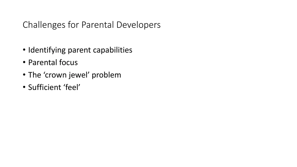 challenges for parental developers