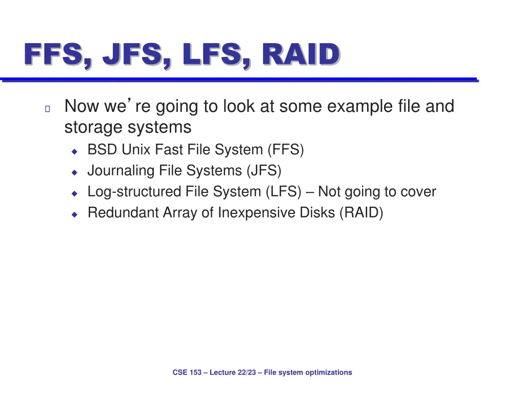 ffs jfs lfs raid