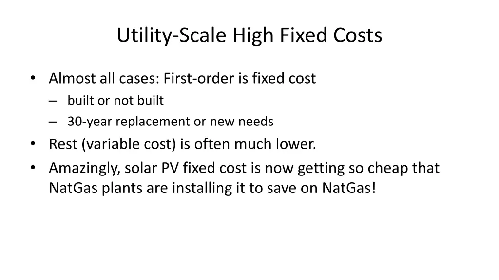 utility scale high fixed costs