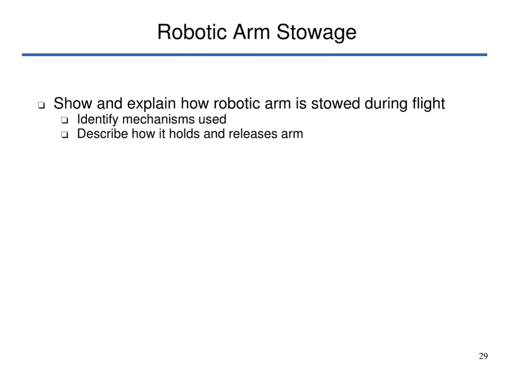 robotic arm stowage