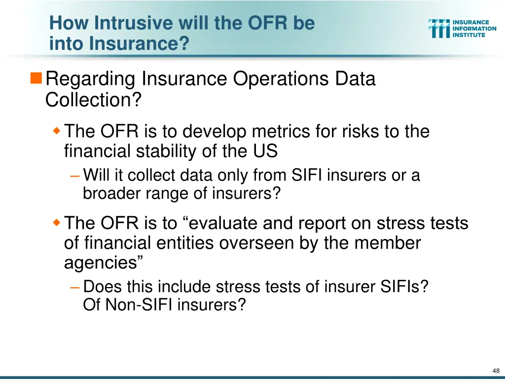 how intrusive will the ofr be into insurance
