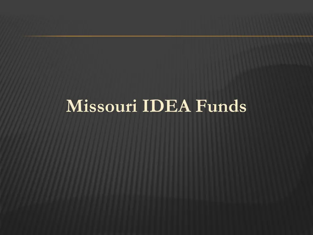 missouri idea funds