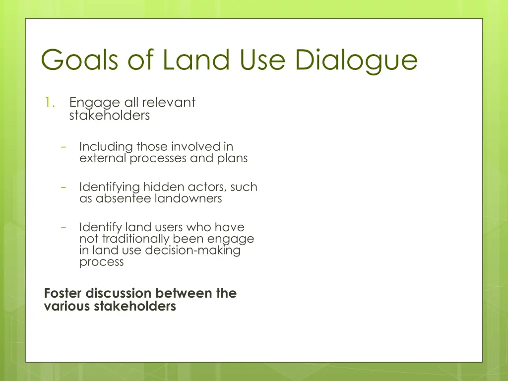 goals of land use dialogue 1