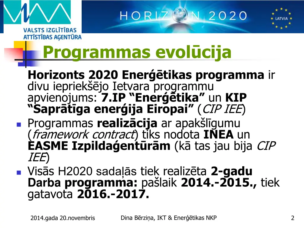 programmas evol cija horizonts 2020 ener tikas