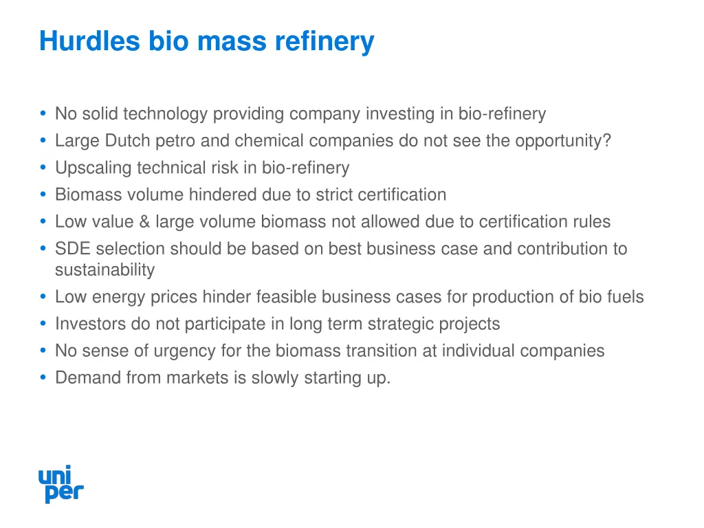 hurdles bio mass refinery