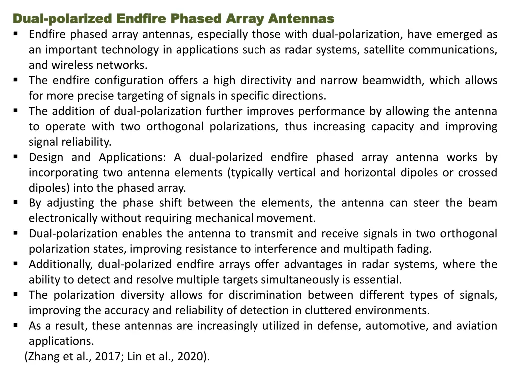 dual dual polarized polarized endfire endfire