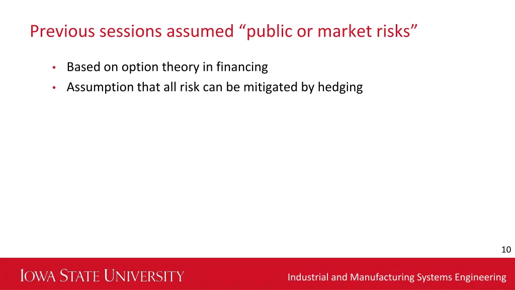previous sessions assumed public or market risks