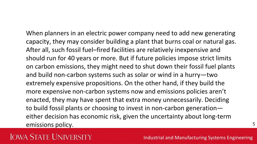when planners in an electric power company need