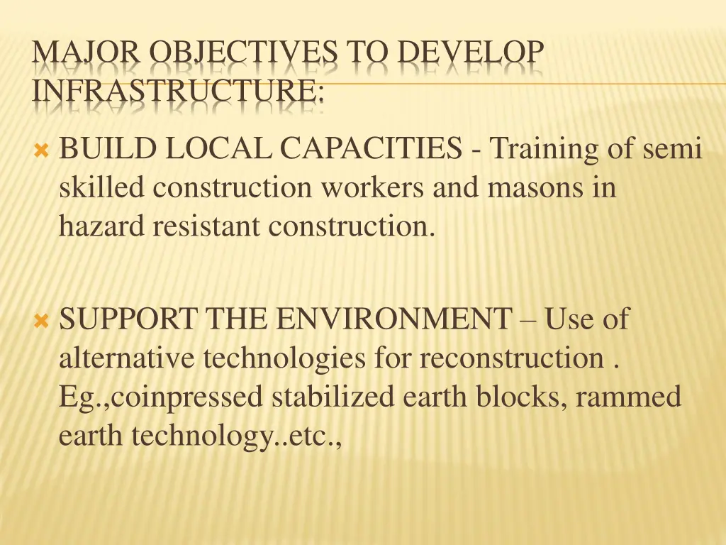 major objectives to develop infrastructure