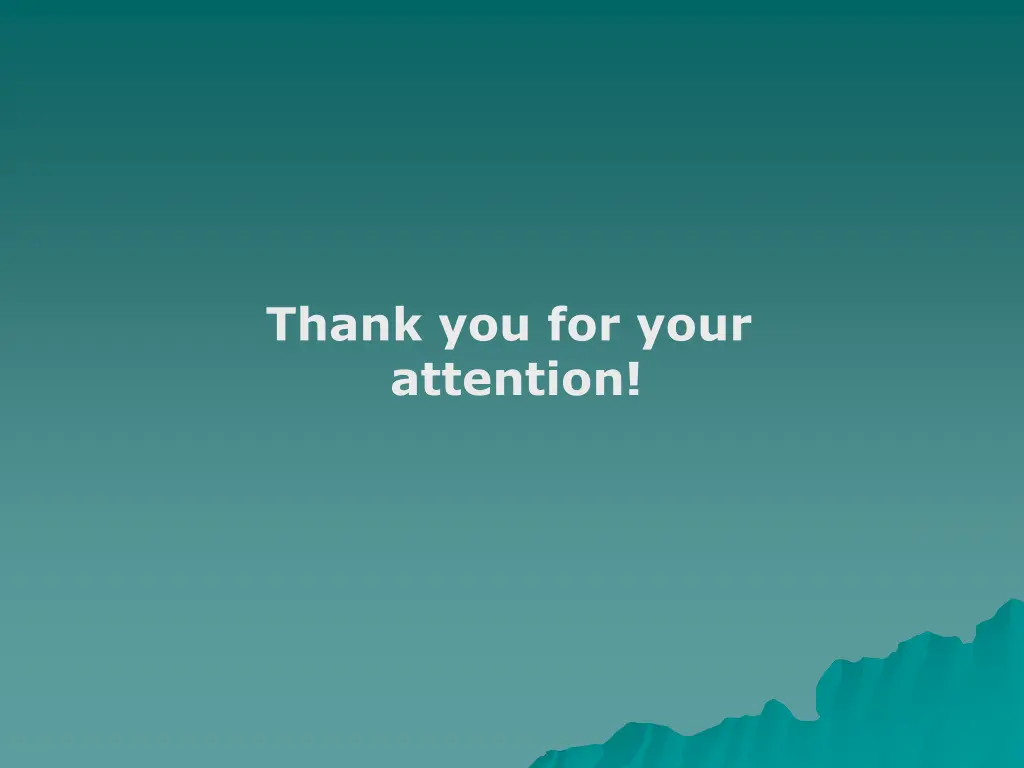 thank you for your attention