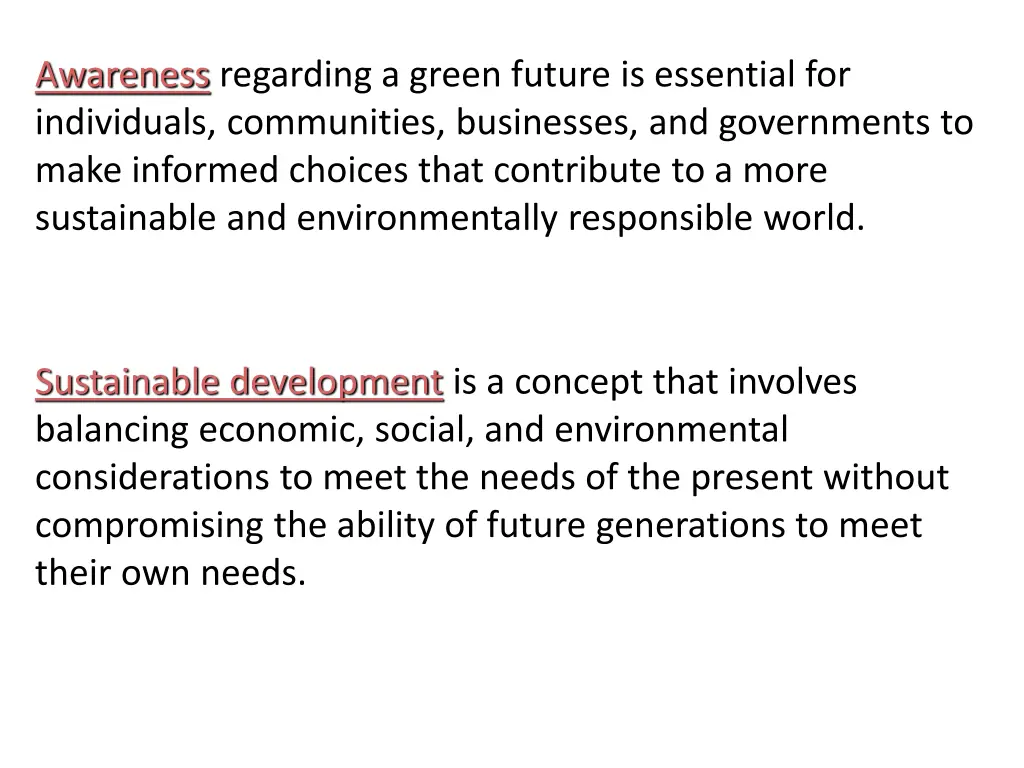 awareness regarding a green future is essential