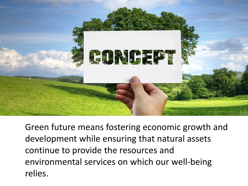 green future means fostering economic growth