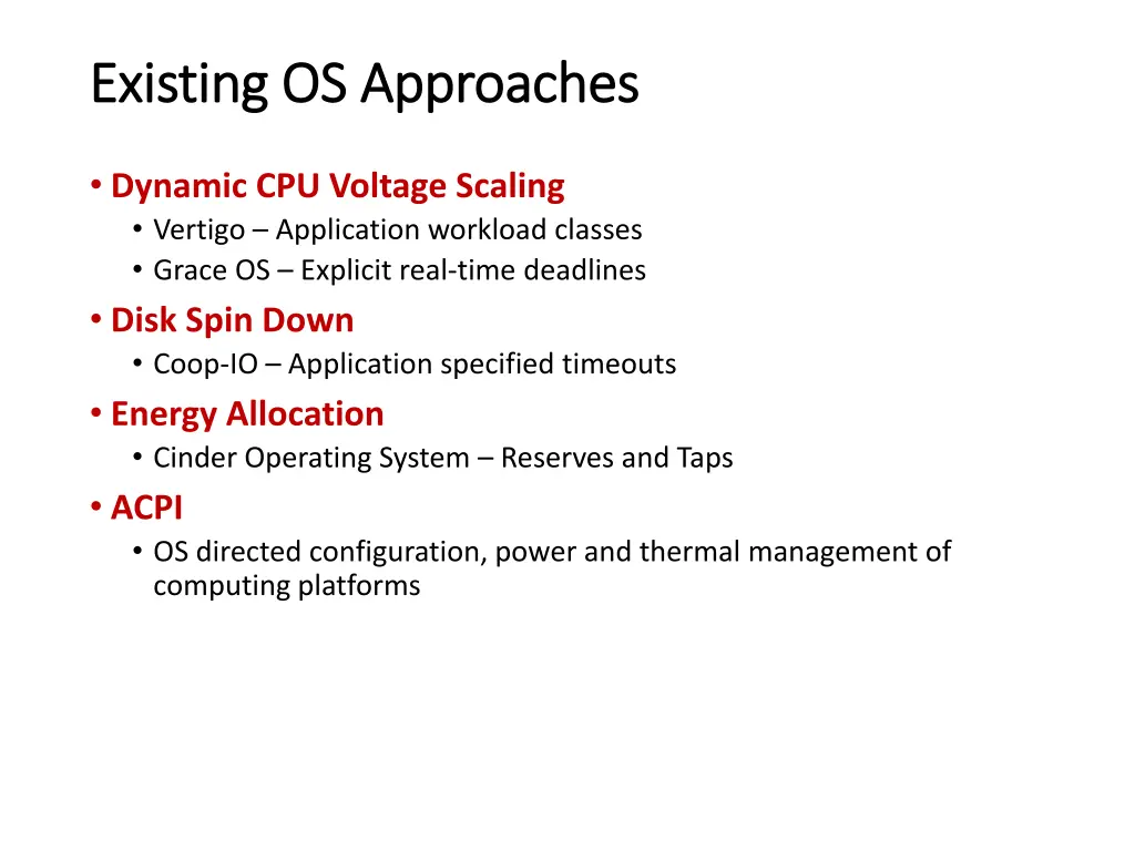 existing os approaches existing os approaches