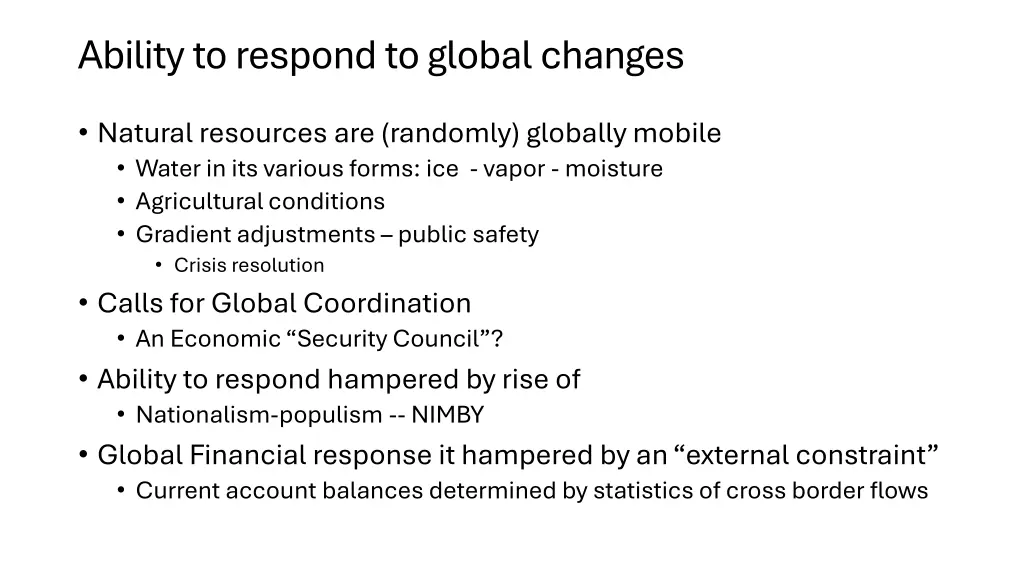 ability to respond to global changes