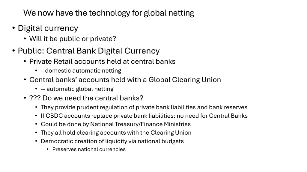 we now have the technology for global netting
