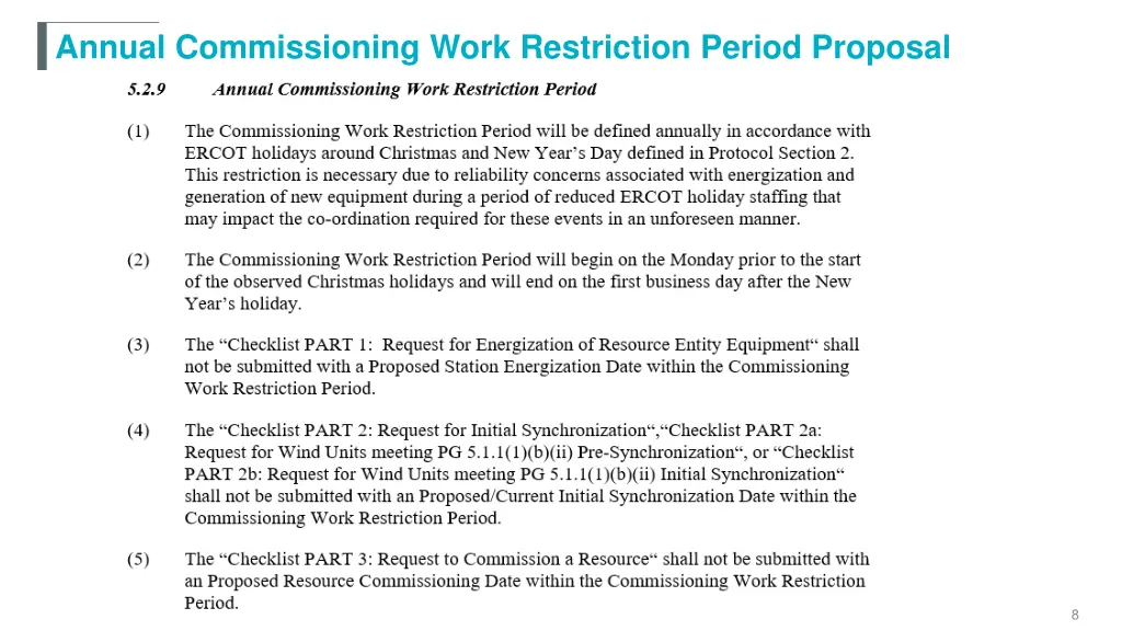 annual commissioning work restriction period