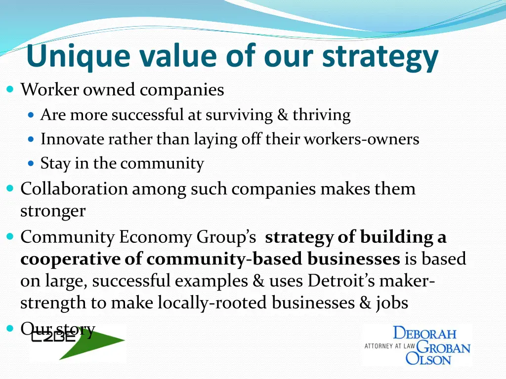 unique value of our strategy worker owned