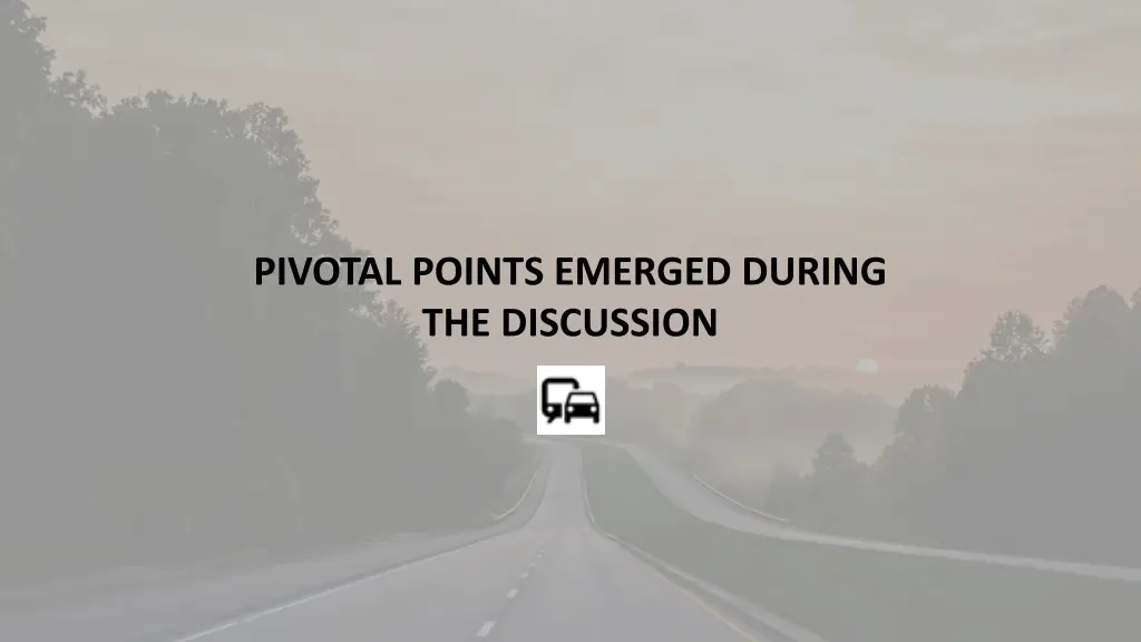 pivotal points emerged during the discussion