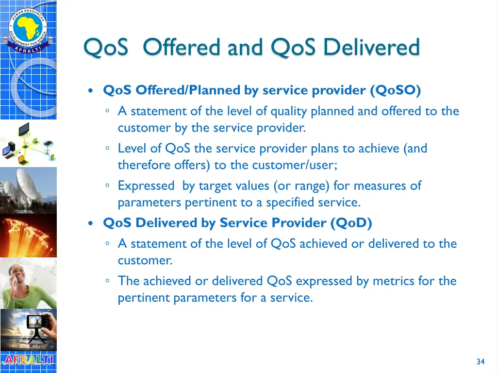 qos offered and qos delivered