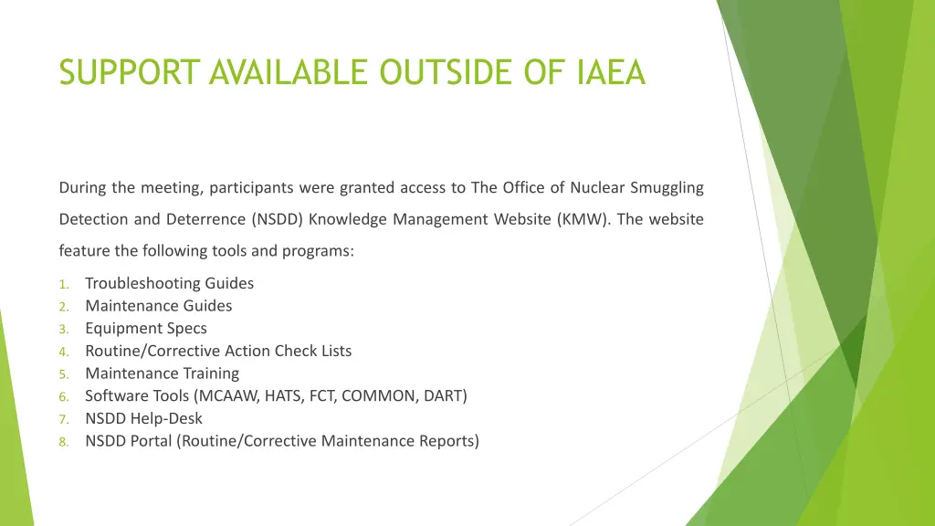 support available outside of iaea