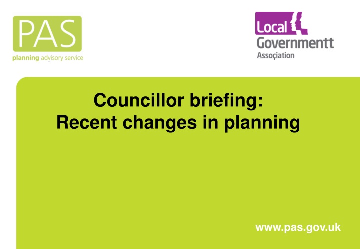 councillor briefing recent changes in planning