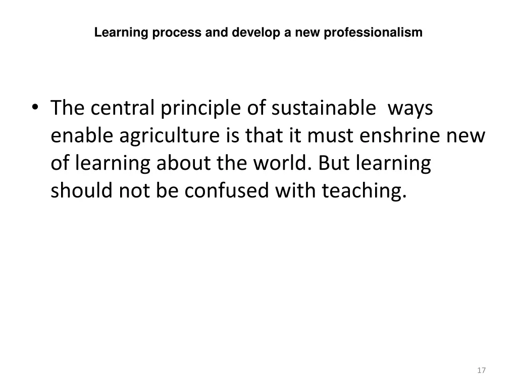 learning process and develop a new professionalism