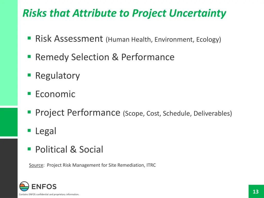 risks that attribute to project uncertainty