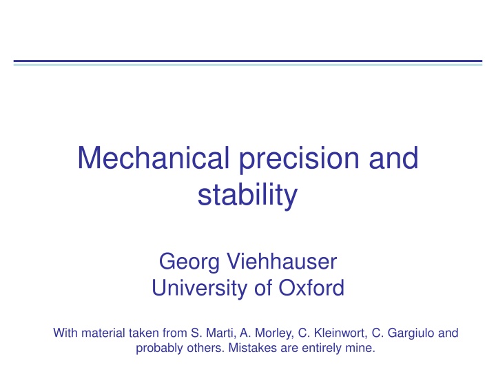 mechanical precision and stability