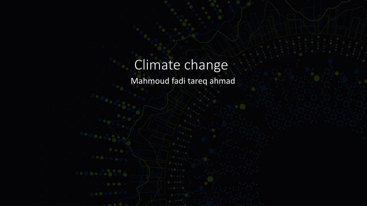 climate change mahmoud fadi tareq ahmad