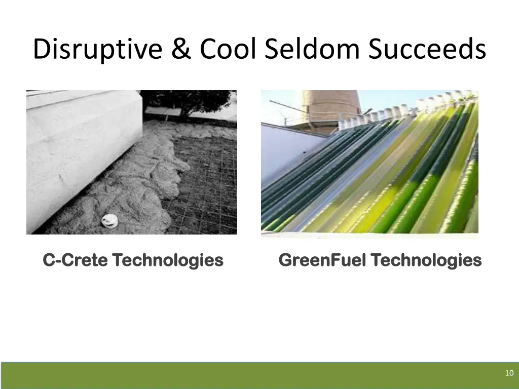 disruptive cool seldom succeeds