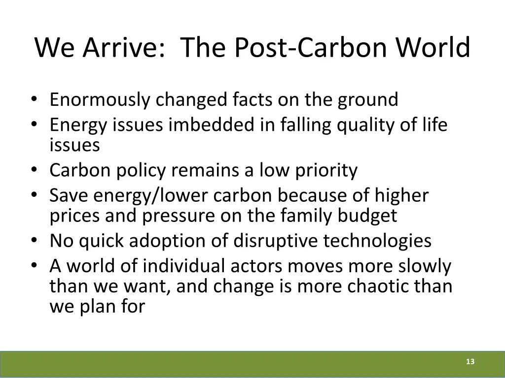 we arrive the post carbon world