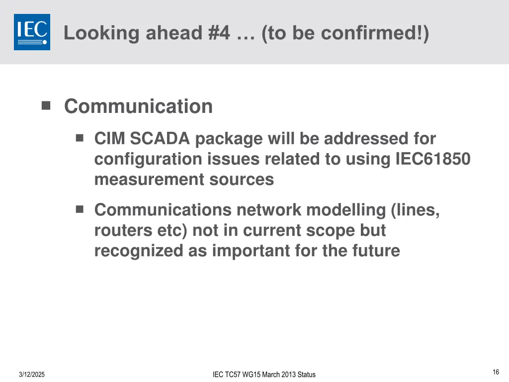 looking ahead 4 to be confirmed