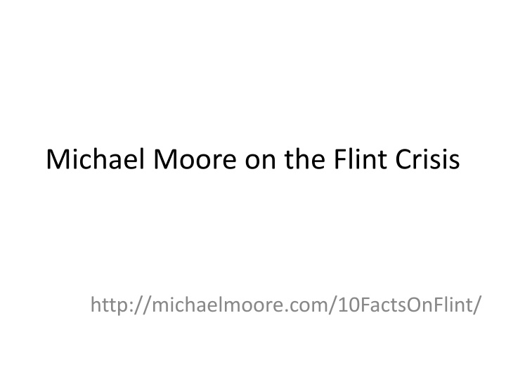 michael moore on the flint crisis