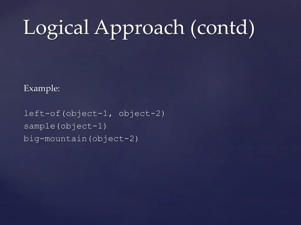 logical approach contd