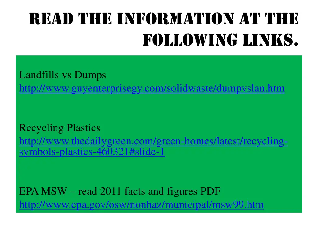 read the information at the following links