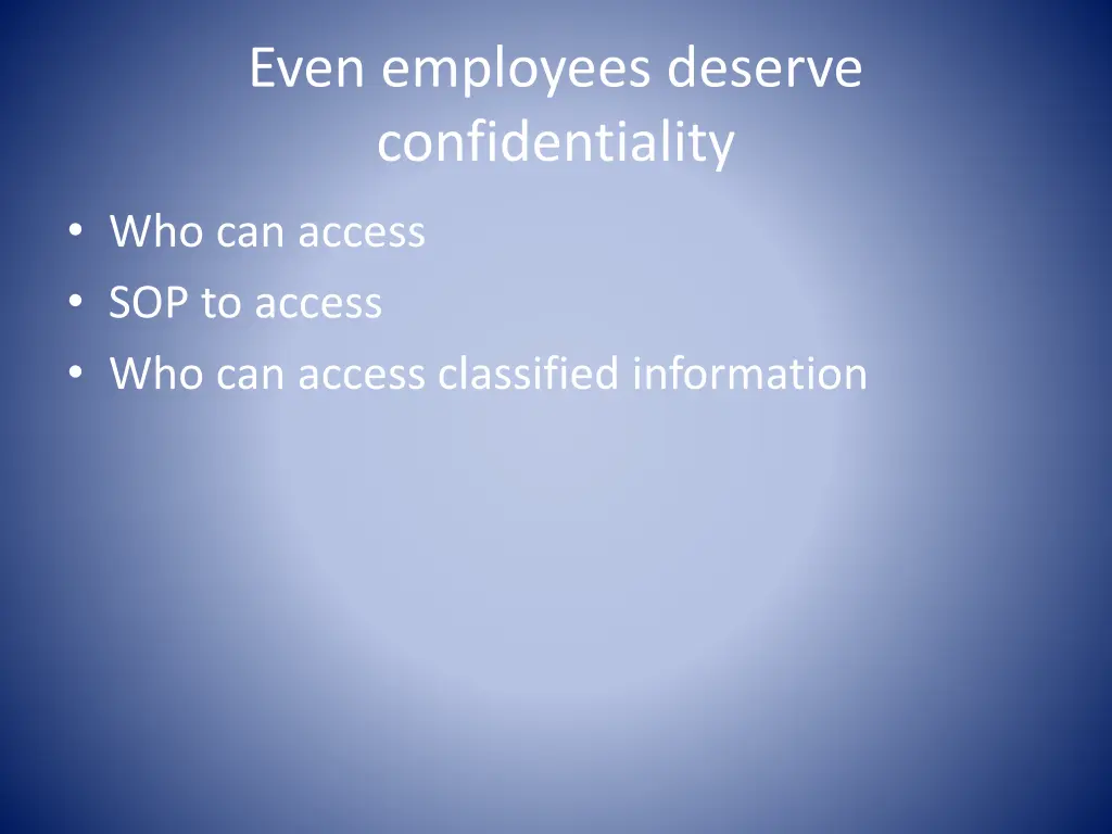 even employees deserve confidentiality