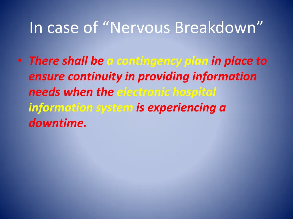 in case of nervous breakdown