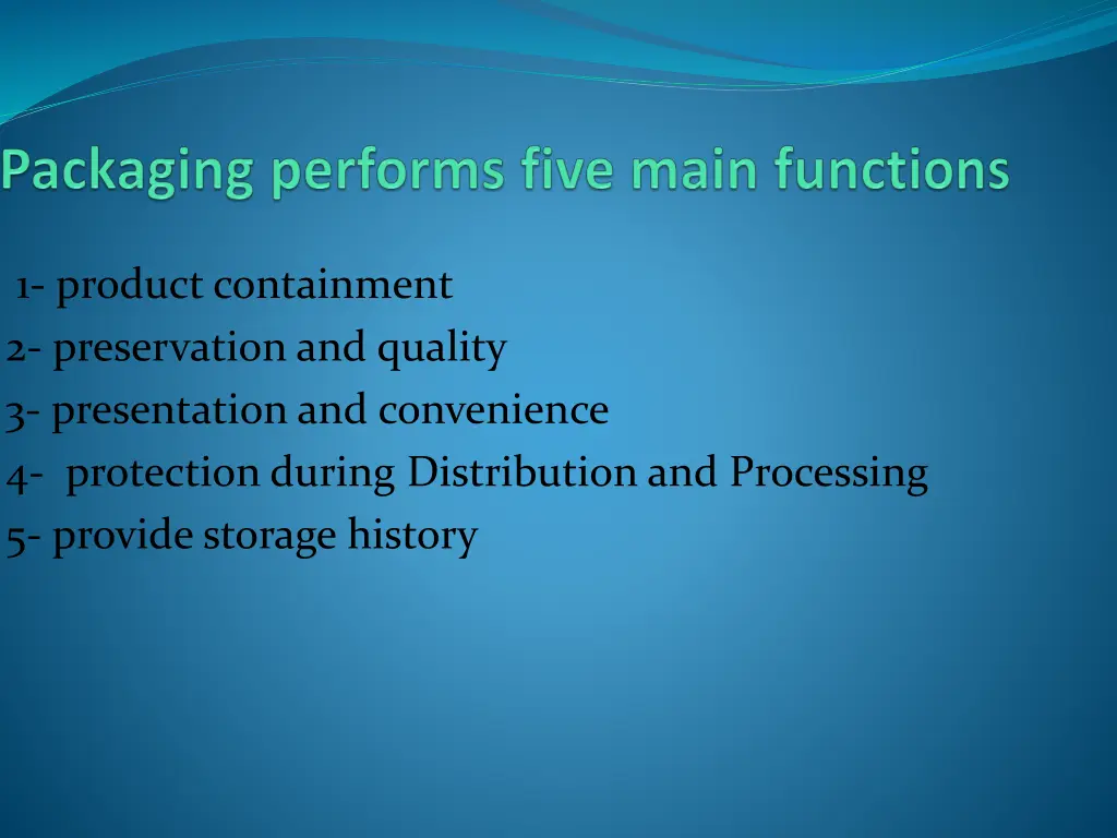 1 product containment 2 preservation and quality