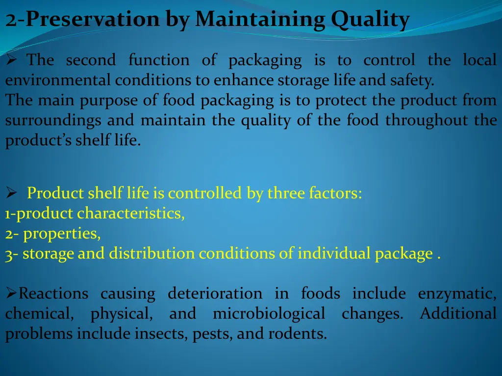 2 preservation by maintaining quality