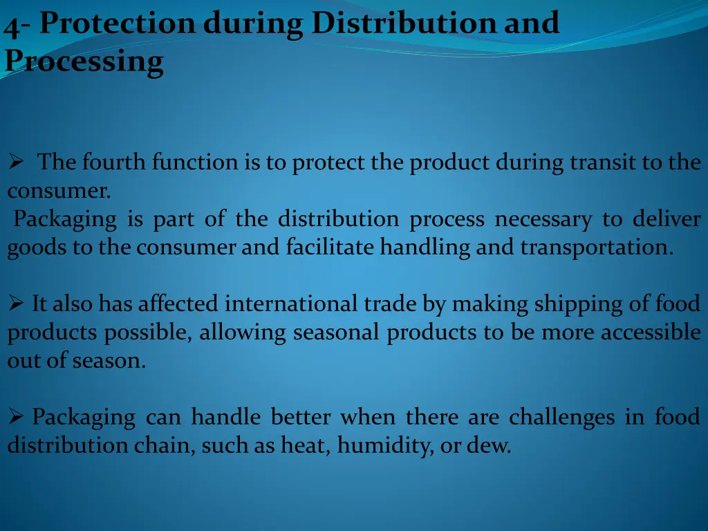 4 protection during distribution and processing