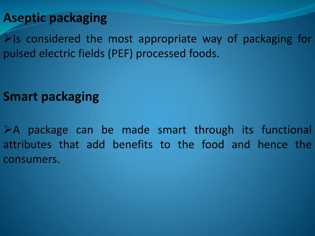 aseptic packaging is considered the most