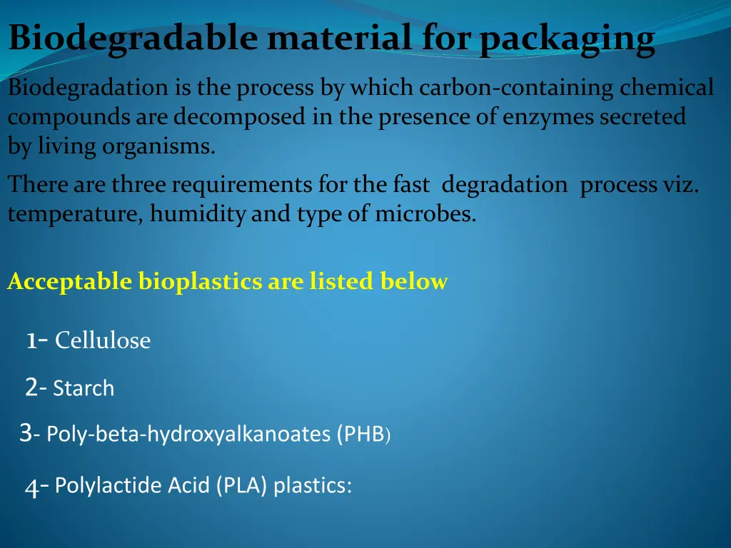 biodegradable material for packaging