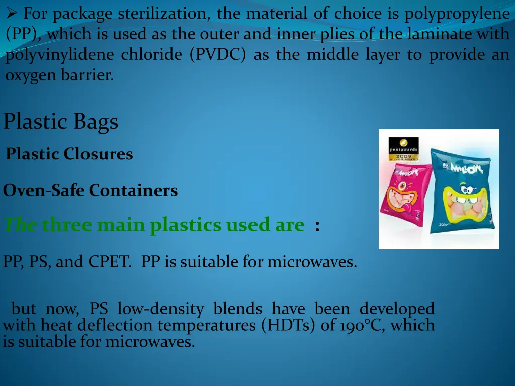 for package sterilization the material of choice