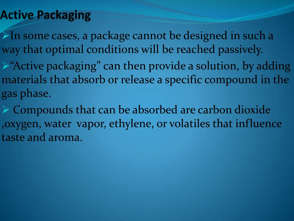 in some cases a package cannot be designed